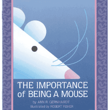 The Importance of Being a Mouse